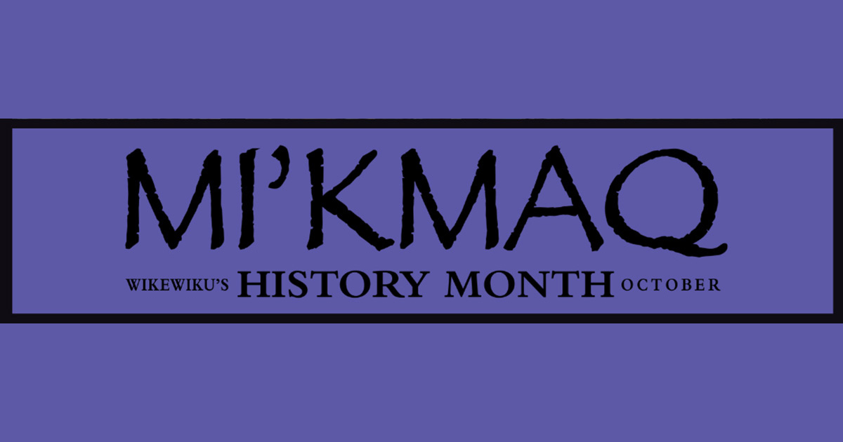 Mi’kmaw history month
